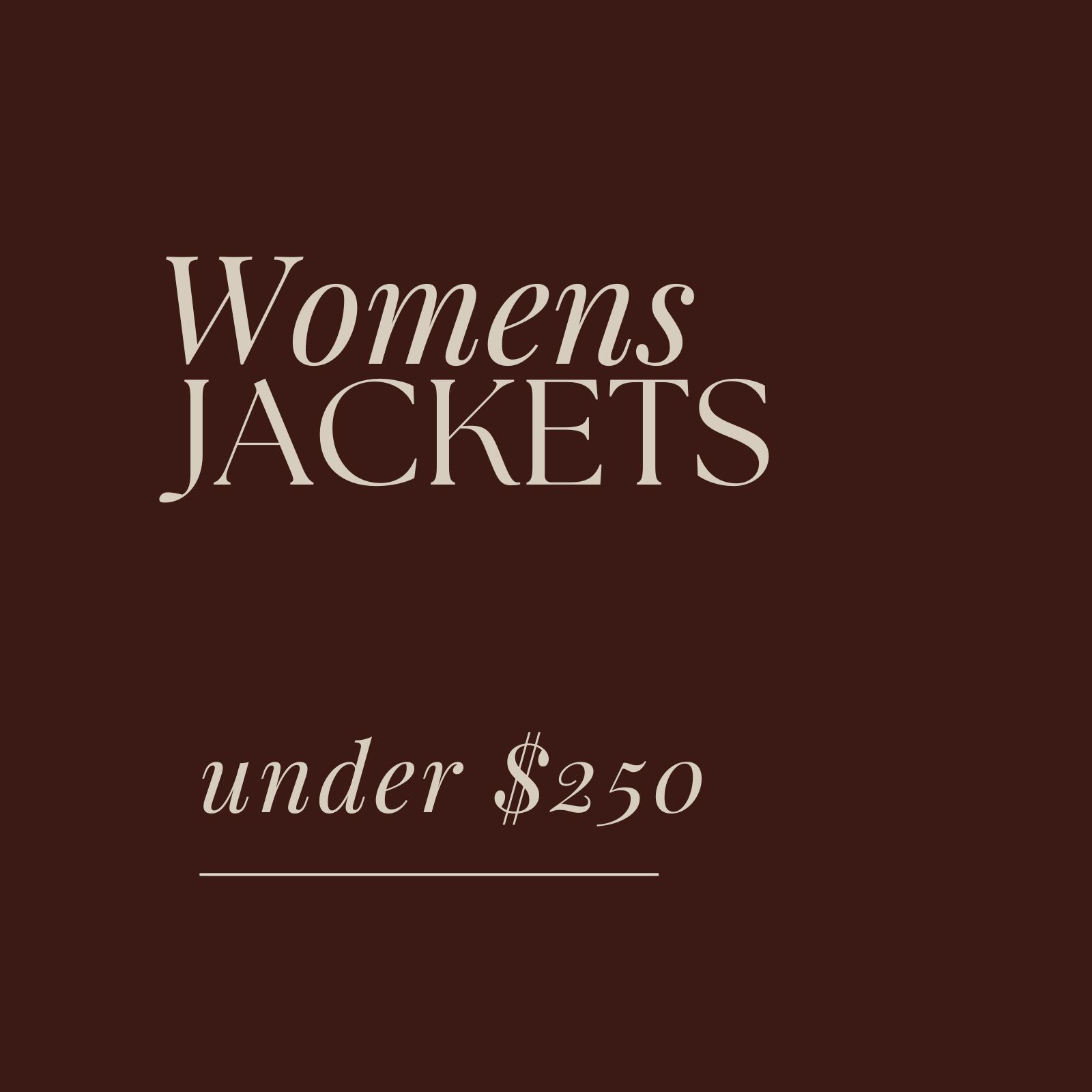 Womens Jackets Under $250